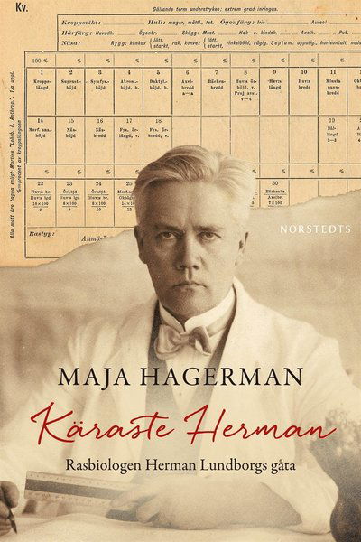 Cover for Maja Hagerman · Käraste Herman : rasbiologen Herman Lundborgs gåta (ePUB) (2015)