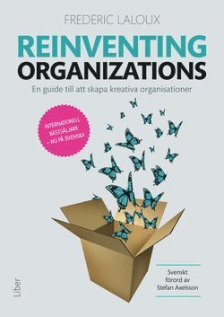 Cover for Frederic Laloux · Reinventing organizations : en guide till att skapa kreativa organisationer (Bog) (2017)