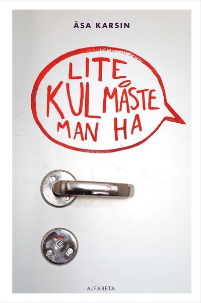Cover for Åsa Karsin · Lite kul måste man ha (Gebundesens Buch) (2018)