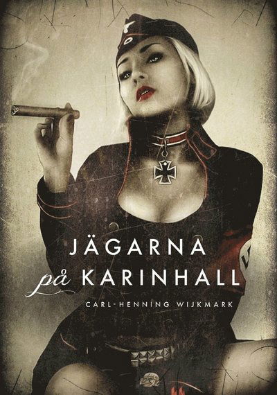 Cover for Carl-Henning Wijkmark · Jägarna på Karinhall (ePUB) (2013)