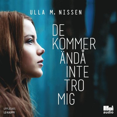 Cover for Ulla M. Nissen · Elsa-serien: De kommer ändå inte tro mig (Audiobook (MP3)) (2017)