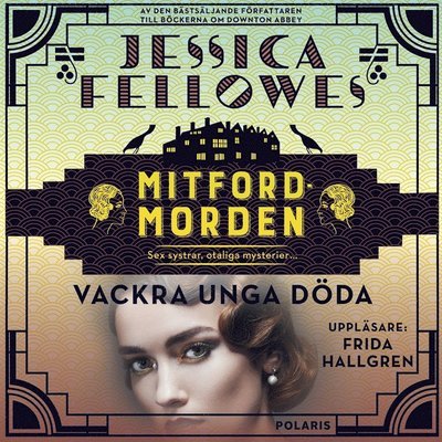 Cover for Jessica Fellowes · Mitfordmorden: Vackra unga döda (Hörbuch (MP3)) (2019)