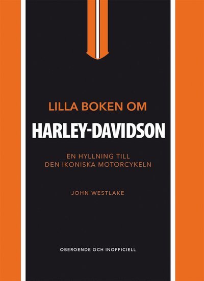 John Westlake · Lilla boken om Harley-Davidson (Indbundet Bog) (2024)