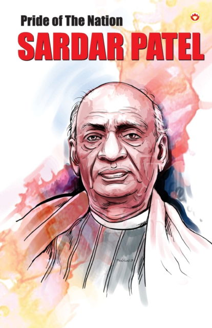 Cover for Renu Saran · Pride of the Nation Sardar Patel (Paperback Book) (2023)