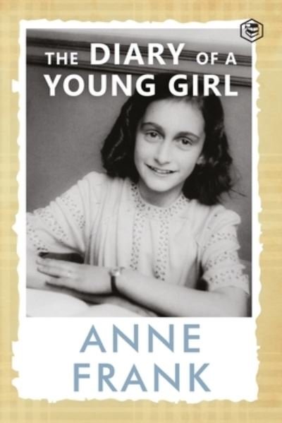 Cover for Anne Frank · The Diary of a Young Girl The Definitive Edition of the Worlds Most Famous Diary (Paperback Bog) (2021)