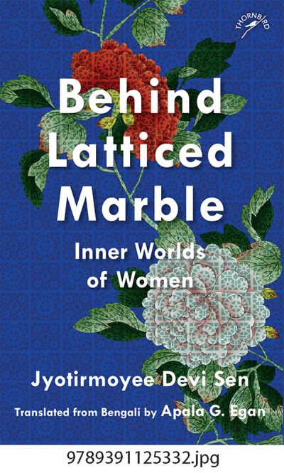 Cover for Jyotirmoyee Devi Sen · Behind Latticed Marble: Inner World of Women (Paperback Book) (2023)