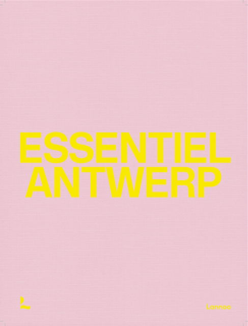 Essentiel · Essentiel Antwerp: 25 Years (Hardcover Book) (2025)