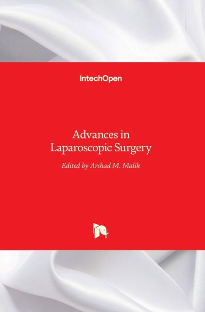 Cover for Arshad Malik · Advances in Laparoscopic Surgery (Hardcover Book) (2012)