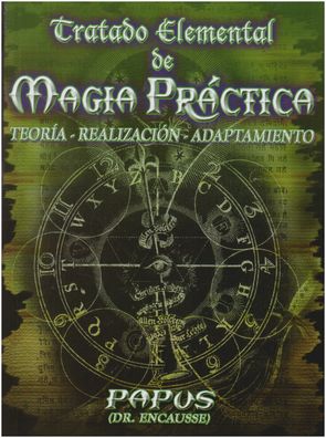 Cover for Papus · Tratado Elemental De Magia Practica. Teoria Realizacion Adaptamiento (Hardcover Book) (2020)