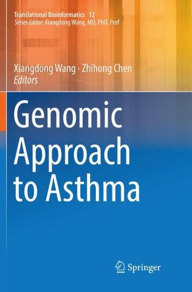 Cover for Genomic Approach to Asthma - Translational Bioinformatics (Paperback Book) [Softcover reprint of the original 1st ed. 2018 edition] (2019)