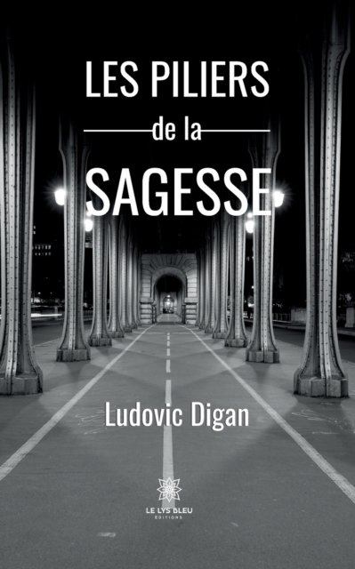 Cover for Digan Ludovic · Les piliers de la sagesse (Taschenbuch) (2022)