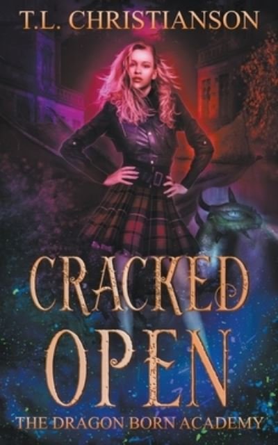 Cover for T L Christianson · Cracked Open (Paperback Book) (2020)