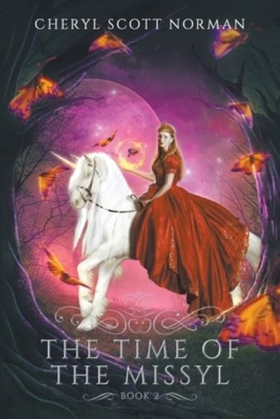 The Time of the Missyl - Isshuay - Cheryl Scott Norman - Livres - Writers Exchange E-Publishing - 9798201211332 - 10 février 2022