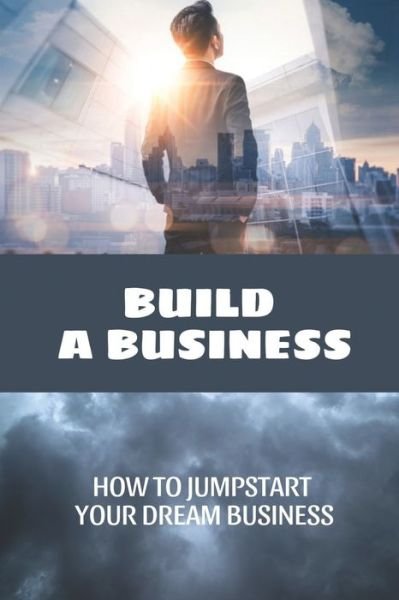 Cover for Emory Langarica · Build A Business (Paperback Bog) (2021)