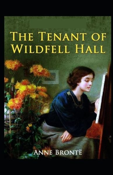 Cover for Anne Bronte · The Tenant of Wildfell Hall-Anne's (Annotated) (Paperback Book) (2021)