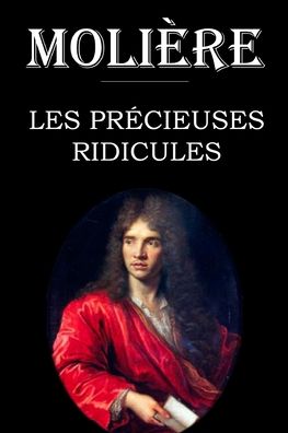 Cover for Molière · Les Precieuses ridicules (Paperback Book) (2020)