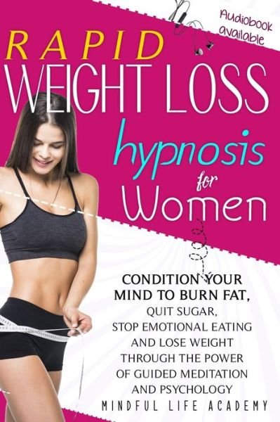 Cover for Mindful Life Academy · Rapid Weight Loss Hypnosis for Women (Paperback Book) (2020)
