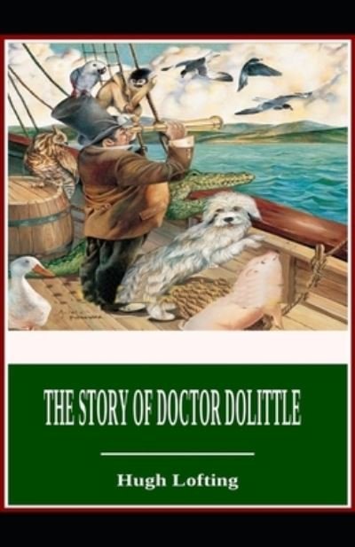 The Story of Doctor Dolittle - Hugh Lofting - Libros - Independently Published - 9798554087332 - 27 de octubre de 2020