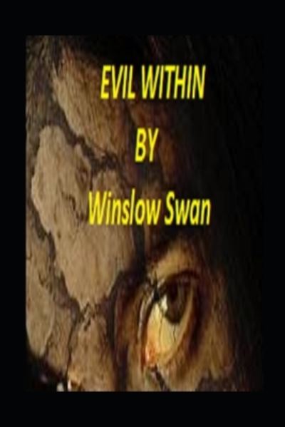 Cover for Winslow Swan · Evil Within (Paperback Book) (2020)