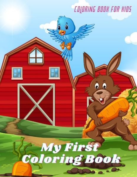 My First Coloring Book - Coloring Book For Kids - Jeffrey Williams - Boeken - Independently Published - 9798581960332 - 15 december 2020