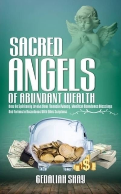 Cover for Gedaliah Shay · Sacred Angels of Abundant Wealth (Paperback Bog) (2020)
