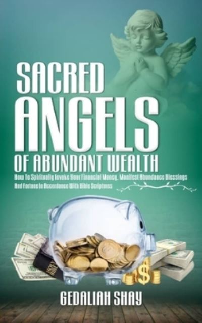 Cover for Gedaliah Shay · Sacred Angels of Abundant Wealth (Paperback Book) (2020)