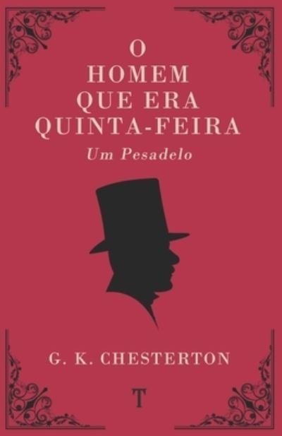 Cover for G K Chesterton · O Homem Que Era Quinta-Feira: Um Pesadelo (Paperback Bog) (2021)