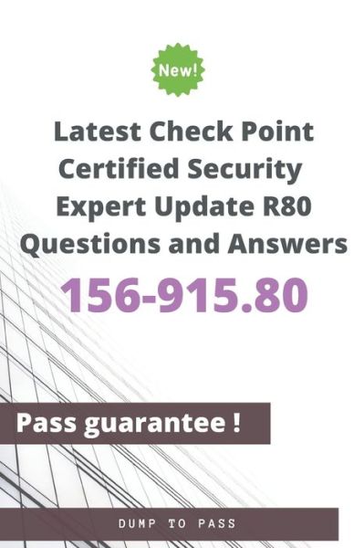 Cover for Dump To Pass · Latest Check Point Certified Security Expert Update 156-915.80 R80 Questions and Answers (Paperback Book) (2020)