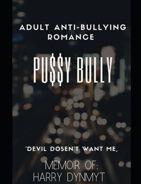 Cover for Harry Dynmyt · Pussy Bully (Paperback Book) (2020)