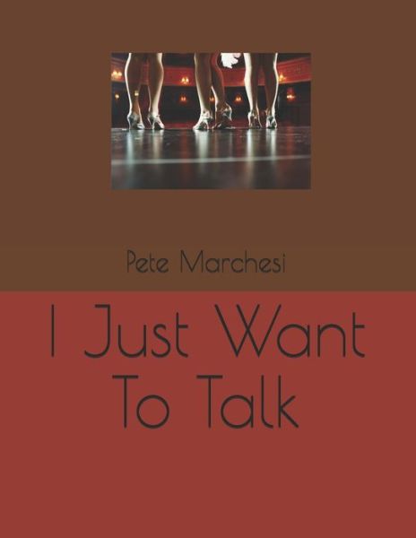 Cover for Pete Marchesi · I Just Want To Talk (Paperback Book) (2020)