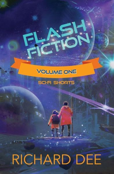 Flash Fiction - Richard Dee - Books - Independently Published - 9798637560332 - April 15, 2020