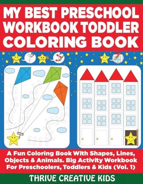 Cover for Thrive Creative Kids · My Best Preschool Workbook Toddler Coloring Book (Paperback Book) (2020)