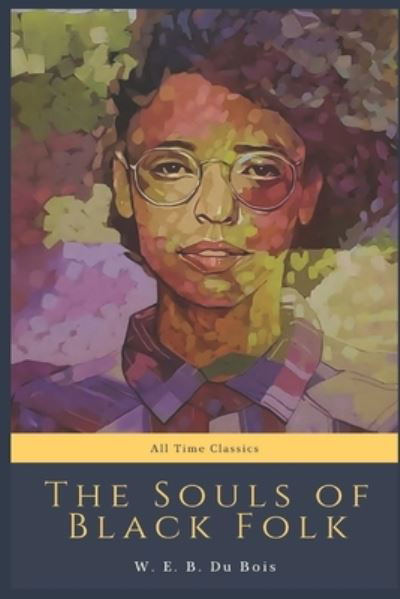 Cover for W E B Du Bois · The Souls of Black Folk (Taschenbuch) (2020)