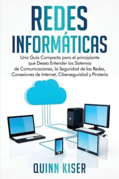 Cover for Quinn Kiser · Redes Informaticas (Paperback Book) (2021)