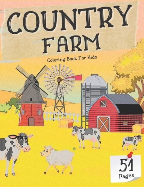 Cover for Wh Notelux Designs · Country Farm Coloring Book For Kids (Taschenbuch) (2021)