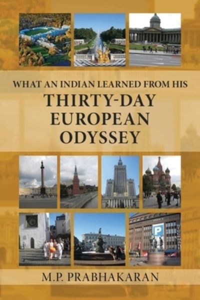 Cover for M. P. Prabhakaran · What an Indian Learned from His Thirty-Day European Odyssey (Book) (2023)