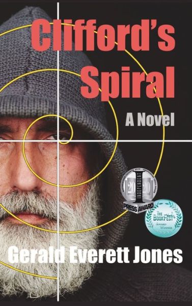 Clifford's Spiral: A Novel - Jones Gerald Everett Jones - Books - La Puerta Productions - 9798986095332 - June 29, 2019