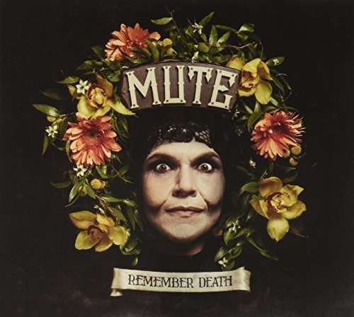 Cover for Mute · Remember Death (CD) (2016)