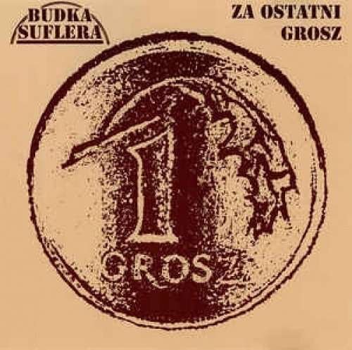 Cover for Budka Suflera · Za Ostatni Grosz (LP) (2017)