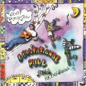 Cover for Scott Kalechstein · Levitational Pull Songs for Enlightening Up! (CD) (2002)
