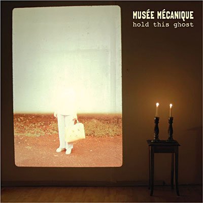 Cover for Musée Mécanique · Hold This Ghost (CD) (2010)