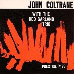 With The Red Garland Trio - John Coltrane - Muziek - ANALOGUE PRODUCTIONS - 0753088712333 - 30 januari 2014