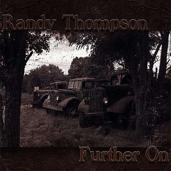 Cover for Randy Thompson · Further on (CD) (2008)