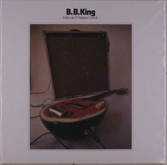 Indianola Mississippi Seeds - B.B. King - Música - FRIDAY MUSIC - 0829421713333 - 12 de septiembre de 2022