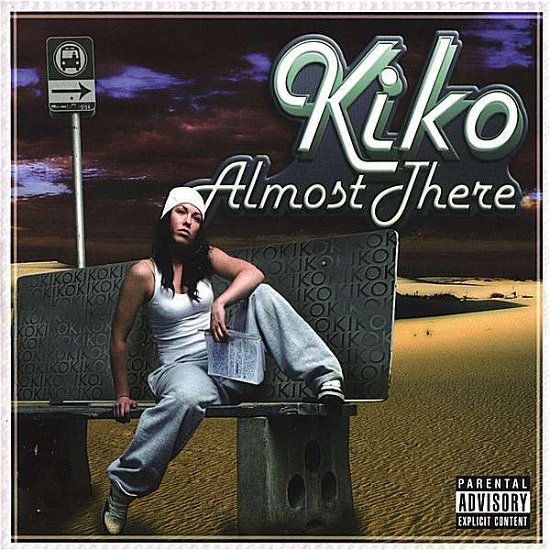 Cover for Kiko · Almost There (CD) (2007)