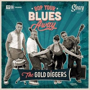 Cover for The Gold Diggers · Bop Your Blues Away (LP) (2023)