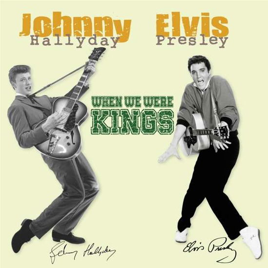 Cover for Hallyday,johnny / Presley,elvis · When We Were Kings (LP) (2018)