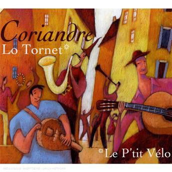 Cover for Coriandre · Lo Tornet / Le P'tit Vélo (CD) (2015)