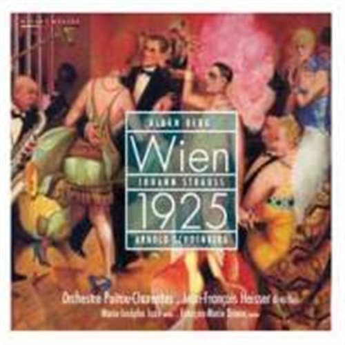 Wien 1925 - Berg / Strauss / Schonberg - Música - MIRARE - 3760127221333 - 3 de febrero de 2011