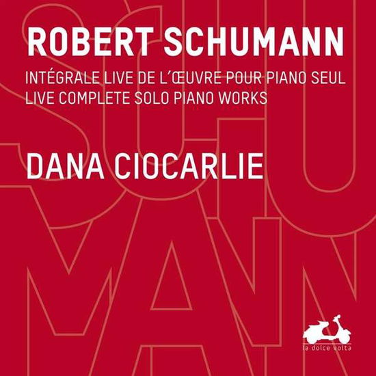 Live Complete Solo Piano Works - Robert Schumann - Musik - LA DOLCE VOLTA - 3770001902333 - 21. september 2017